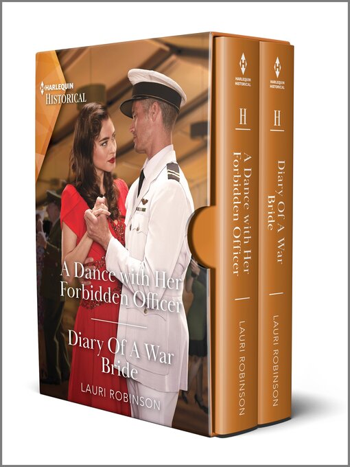 Title details for A Dance with Her Forbidden Officer & Diary of a War Bride by Lauri Robinson - Available